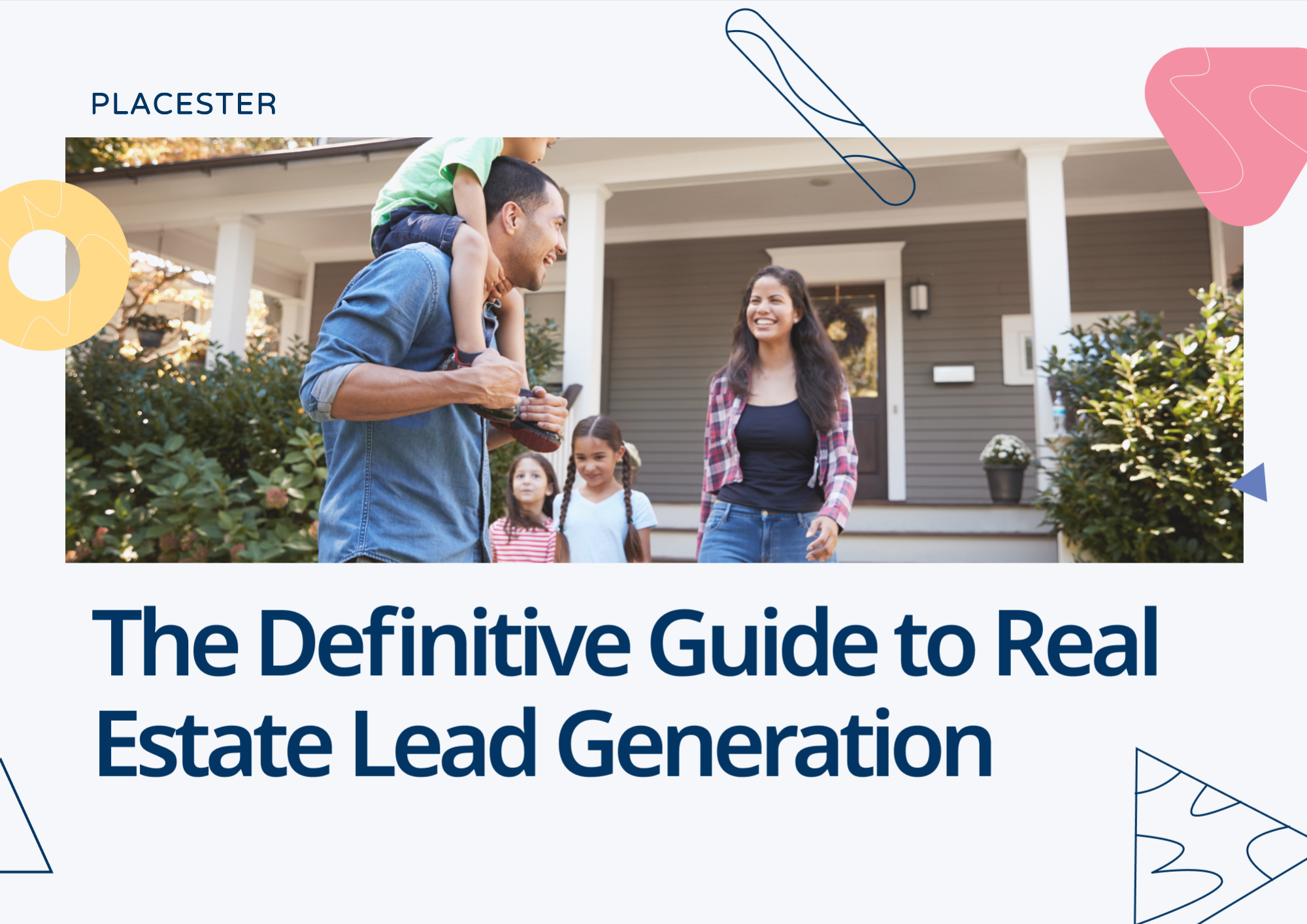 The Definitive Guide to Real Estate Lead Generation [2024 version]