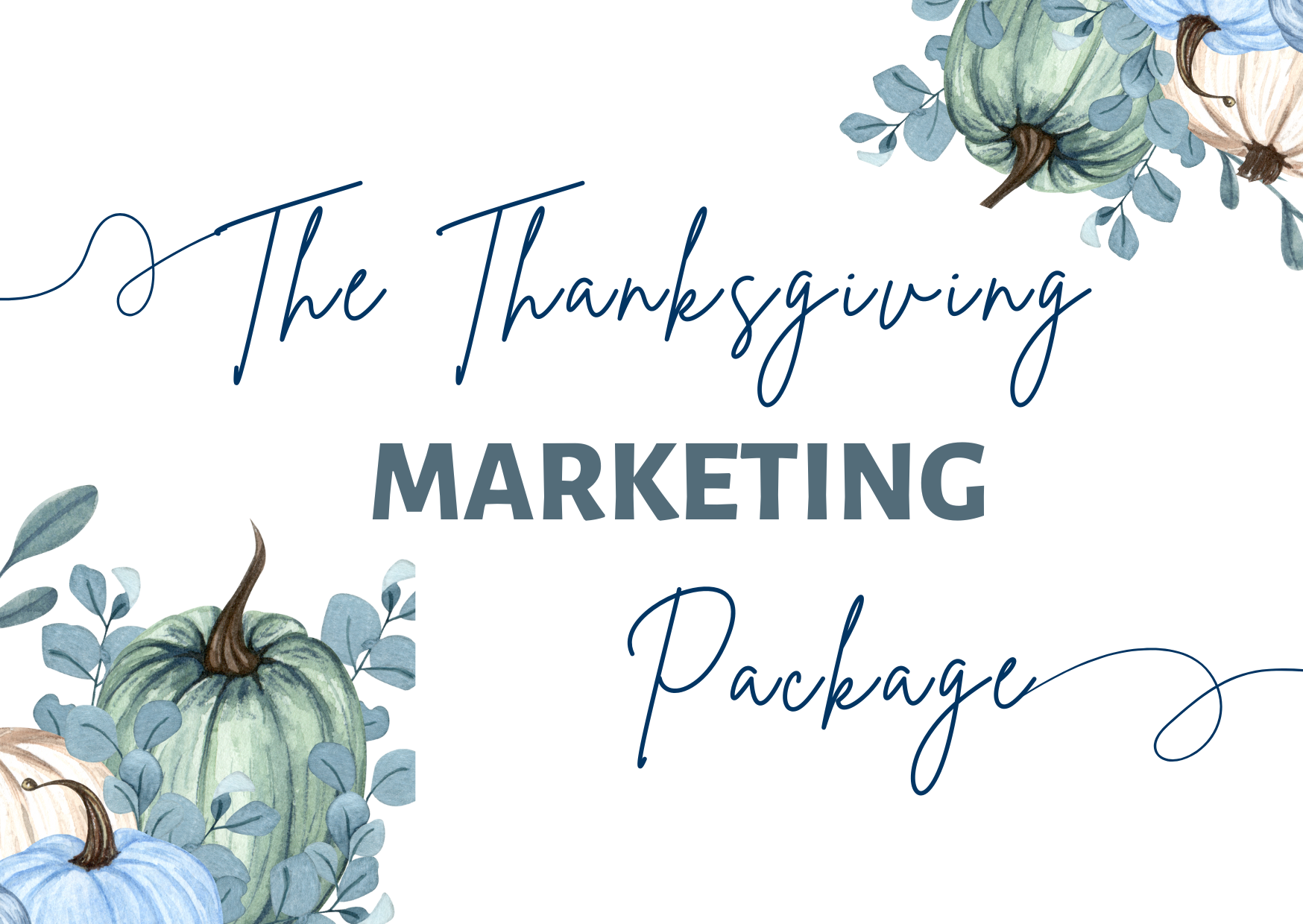 The Thanksgiving Marketing Package